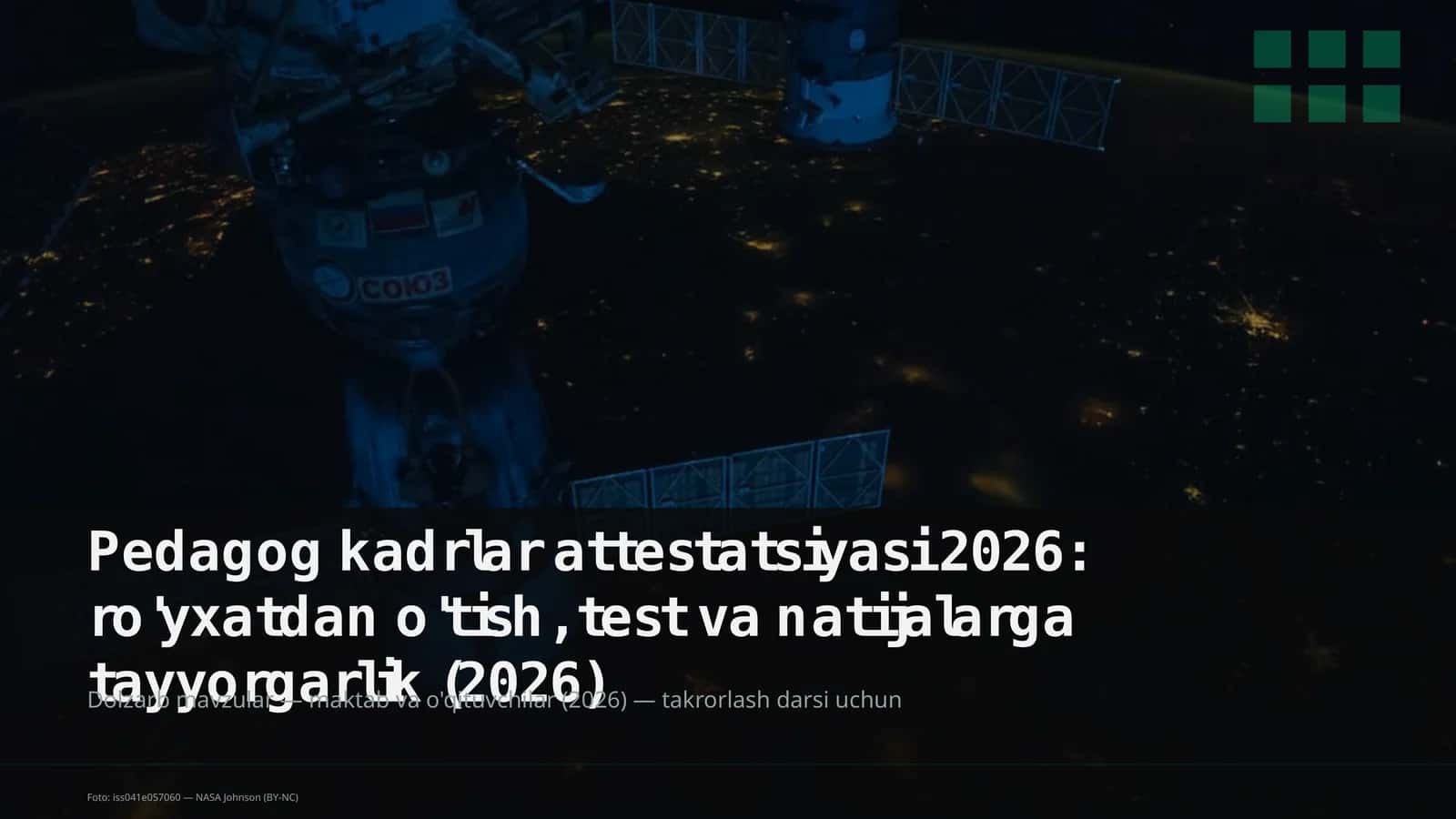 Pedagog kadrlar attestatsiyasi 2026: ro'yxatdan o'tish, test va natijalarga tayyorgarlik