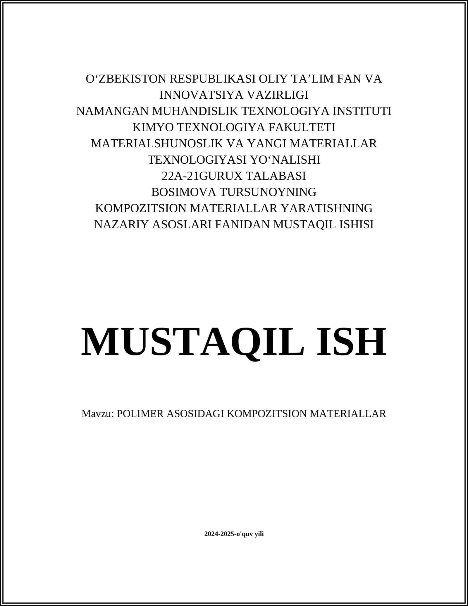 KOMPOZITSION MATERIALLAR YARATISHNING NAZARIY ASOSLARI FANIDAN MUSTAQIL ISHISI