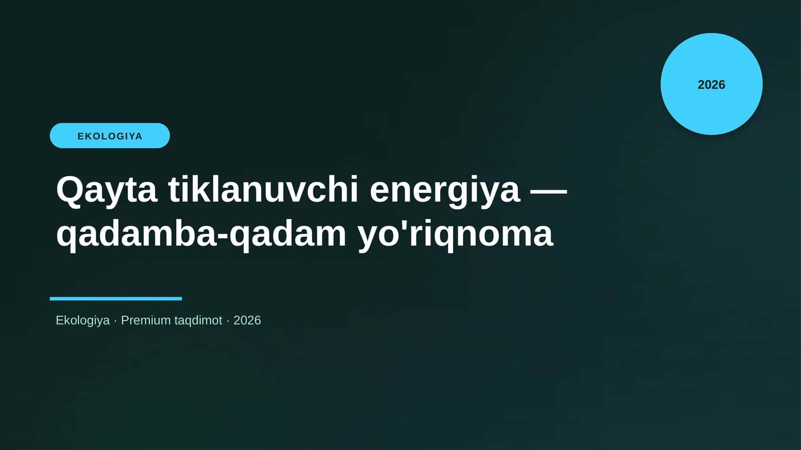 Qayta tiklanuvchi energiya — qadamba-qadam yo'riqnoma