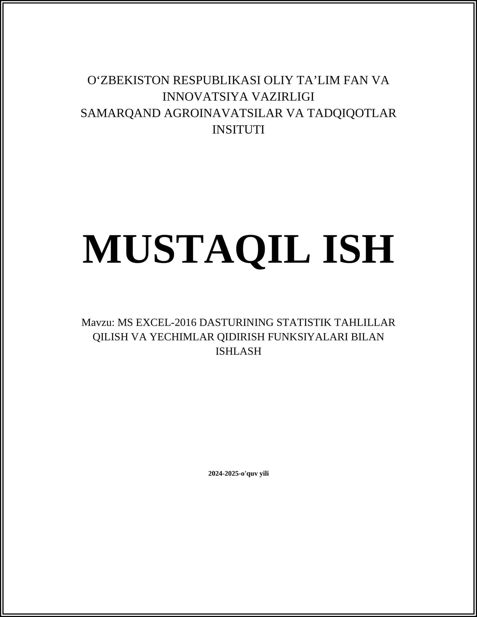 MS EXCEL-2016 DASTURINING STATISTIK TAHLILLAR QILISH VA YECHIMLAR QIDIRISH FUNKSIYALARI BILAN ISHLASH