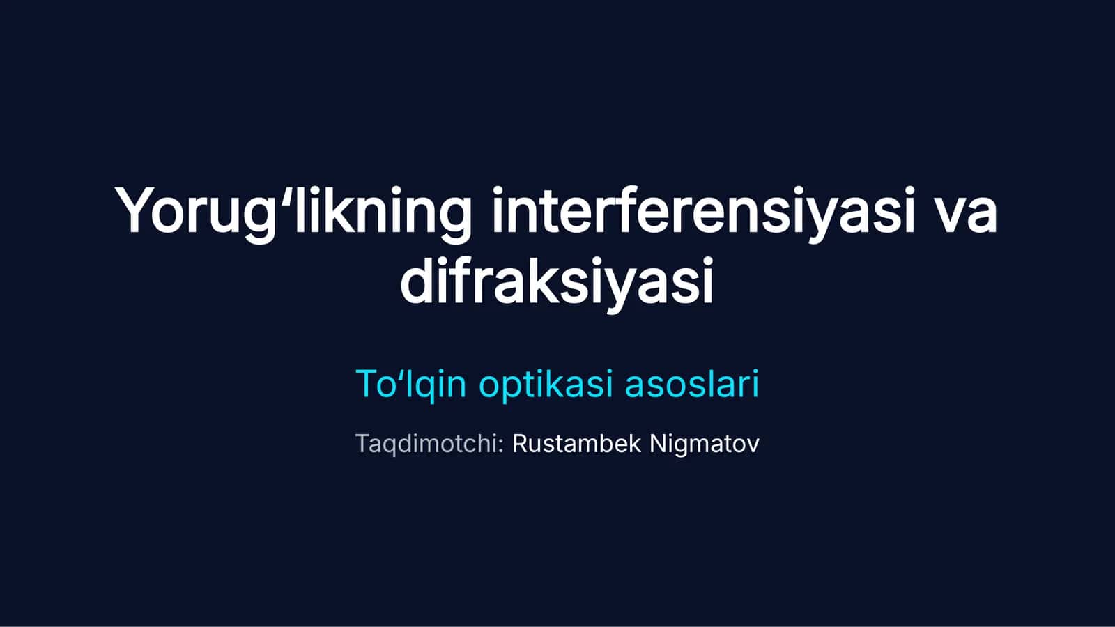 Yorug'likning interferensiyasi va difraksiyasi | To'lqin optikasi | 15 slayd