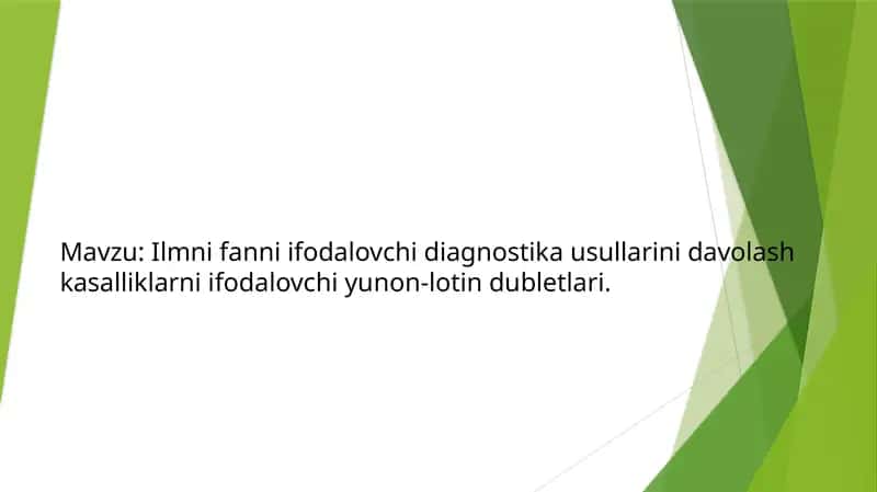 Ilmnifannii fodalovchi diagnostika usullarini davolash kasalliklarni fodalovchi yunon-lotin dubletlari