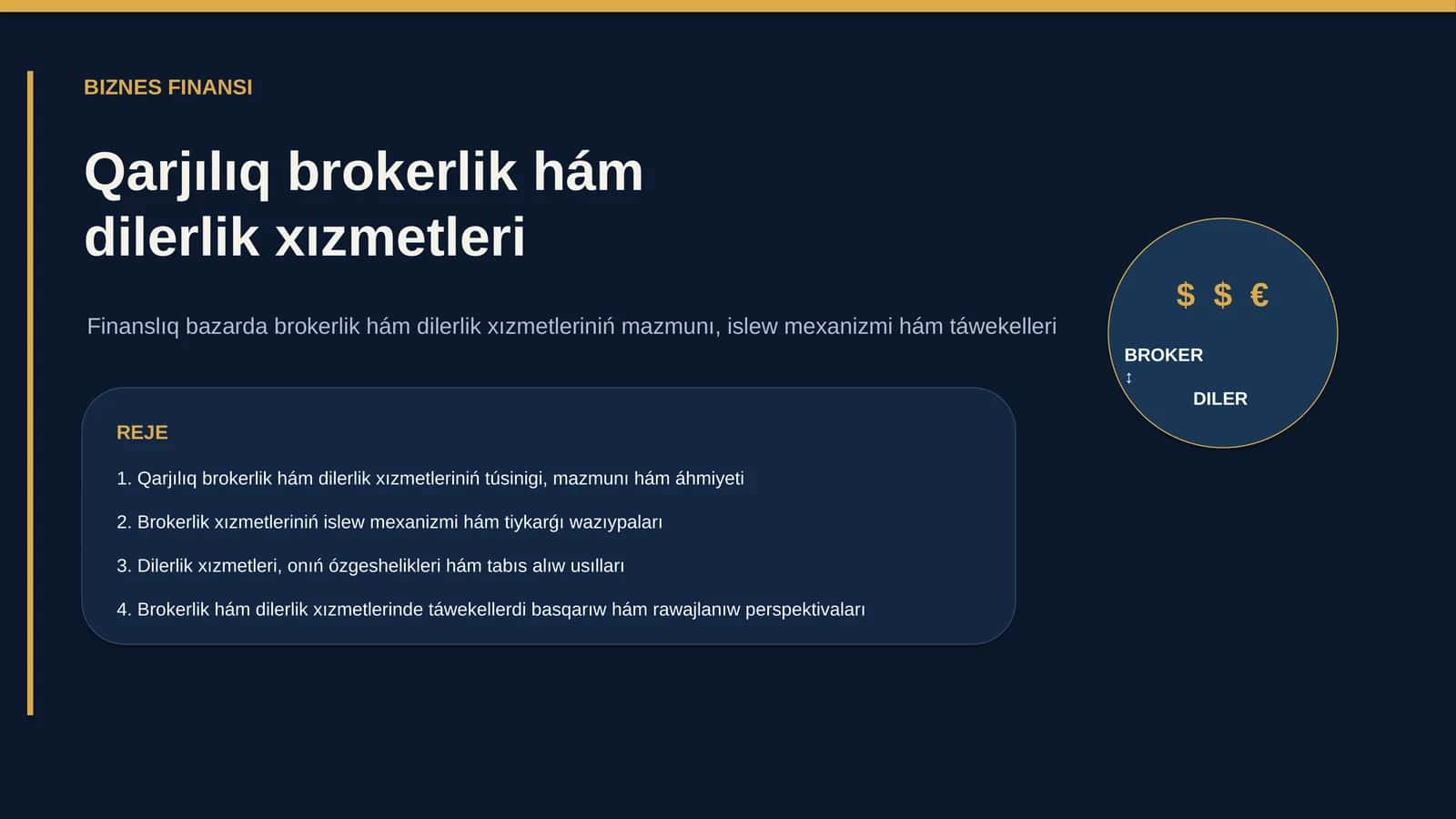 Qarjılıq brokerlik hám dilerlik xızmetleri