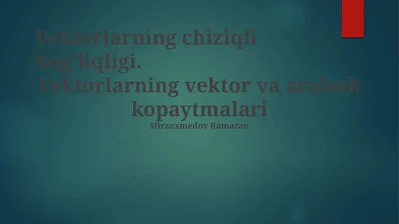 Vektorlarning chiziqli bog'liqligi