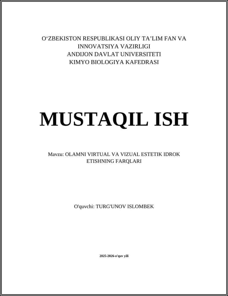 OLAMNI VIRTUAL VA VIZUAL ESTETIK IDROK ETISHNING FARQLARI