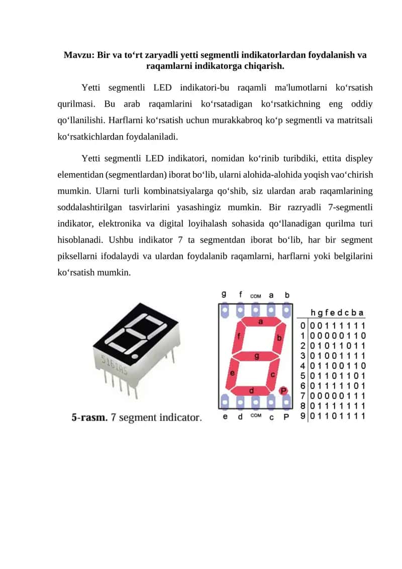 Bir va to‘rt zaryadli yetti segmentli indikatorlardan foydalanish va raqamlarni indikatorga chiqarish.