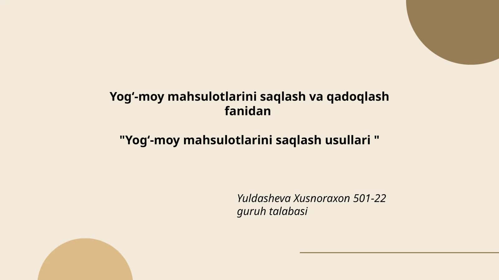 Yogʻ-moy mahsulotlarini saqlash va qadoqlash fanidan