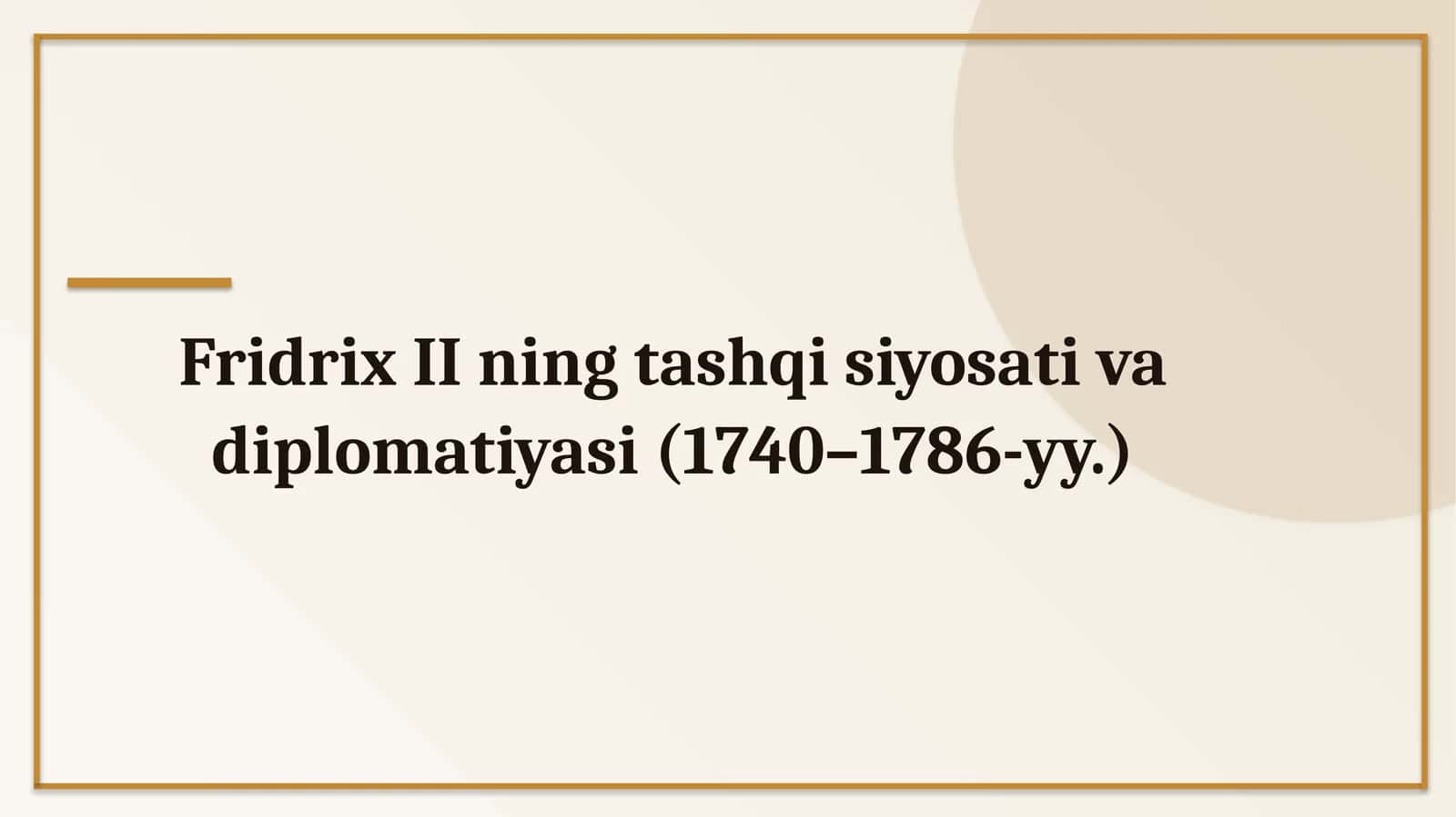 Fridrix II ning tashqi siyosati va diplomatikasi