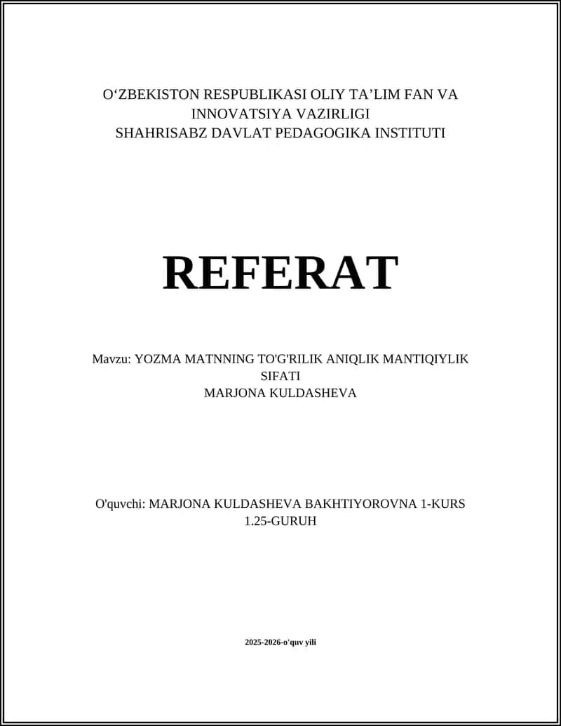 YOZMA MATNNING TO'G'RILIK ANIQLIK MANTIQIYLIK SIFATI
