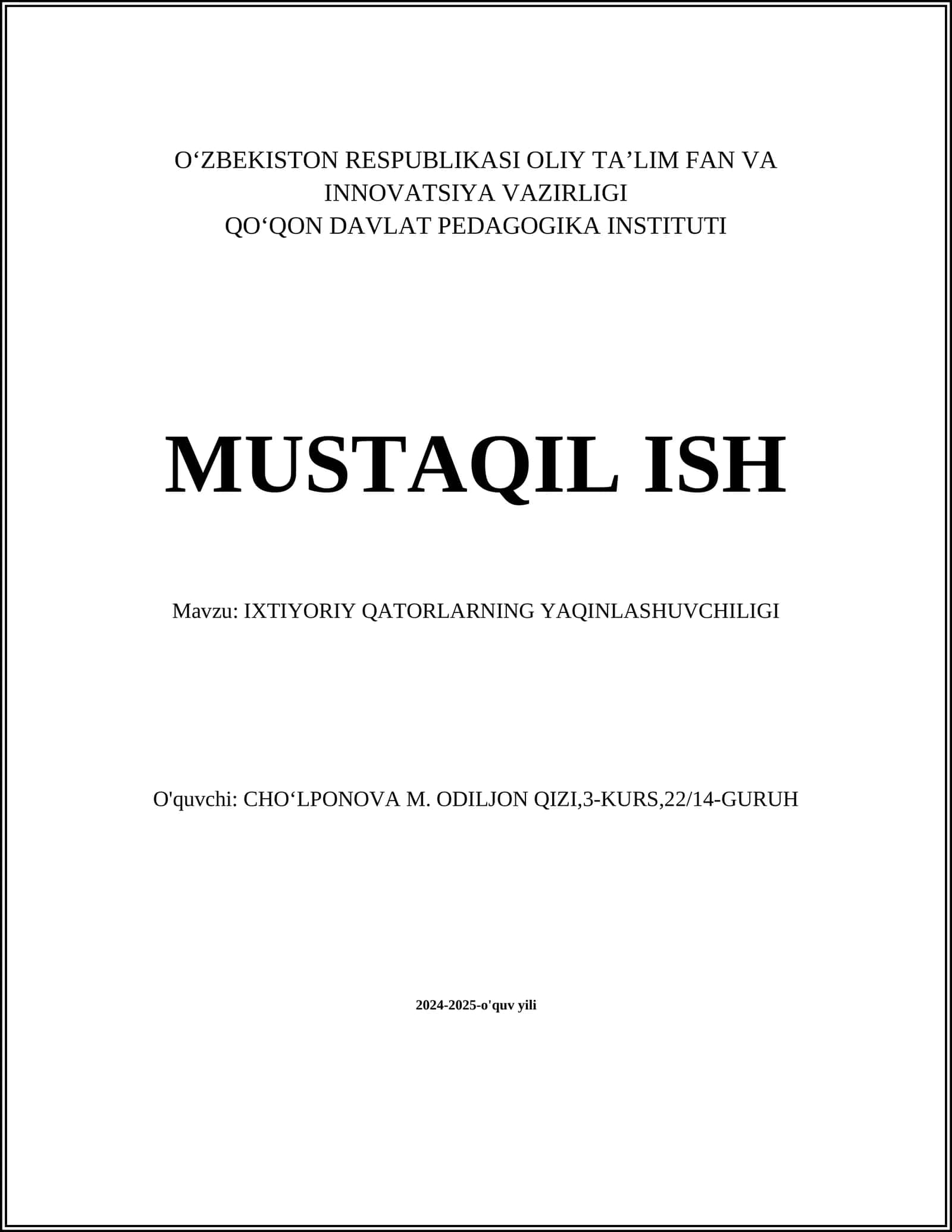 IXTIYORIY QATORLARNING YAQINLASHUVCHILIGI