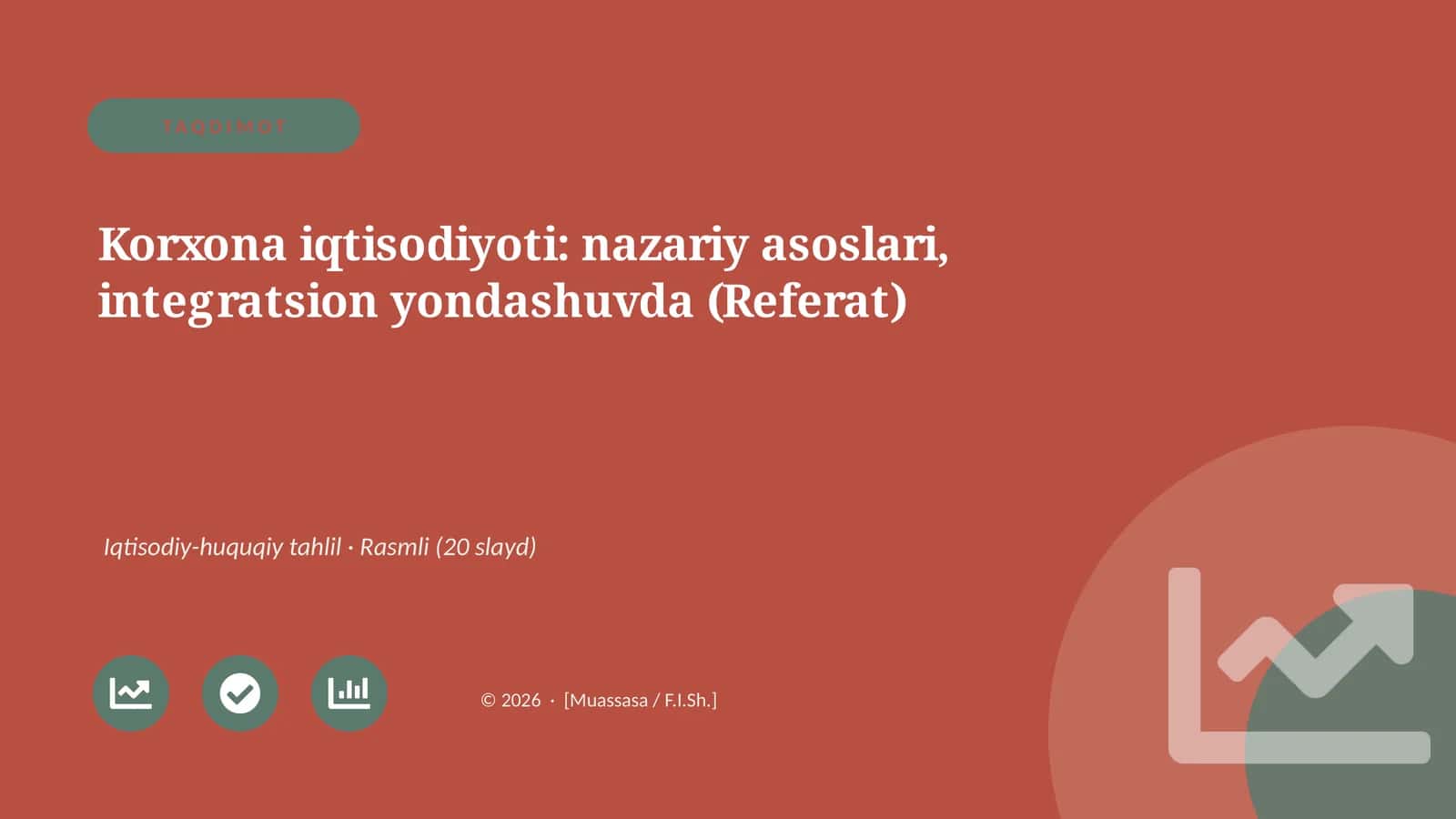 Korxona iqtisodiyoti: nazariy asoslari, integratsion yondashuvda (Referat)