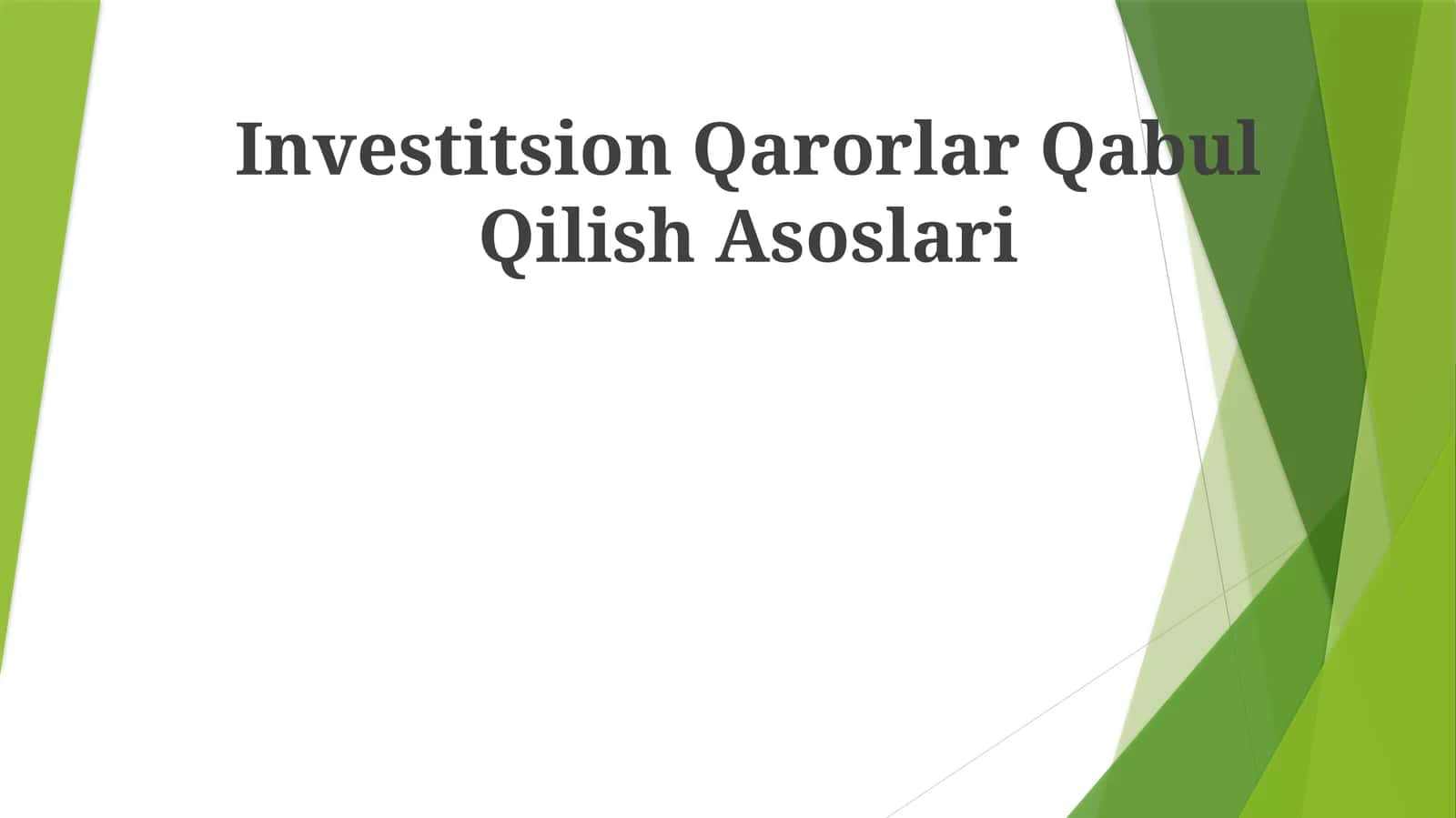 Investitsion Qarorlar Qabul Qilish Asoslari