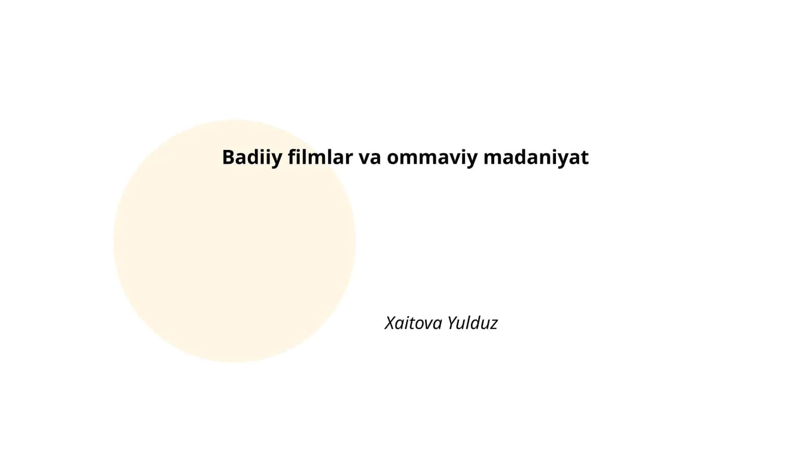 Badiiy filmlar va ommaviy madaniyat Xaitova Yulduz