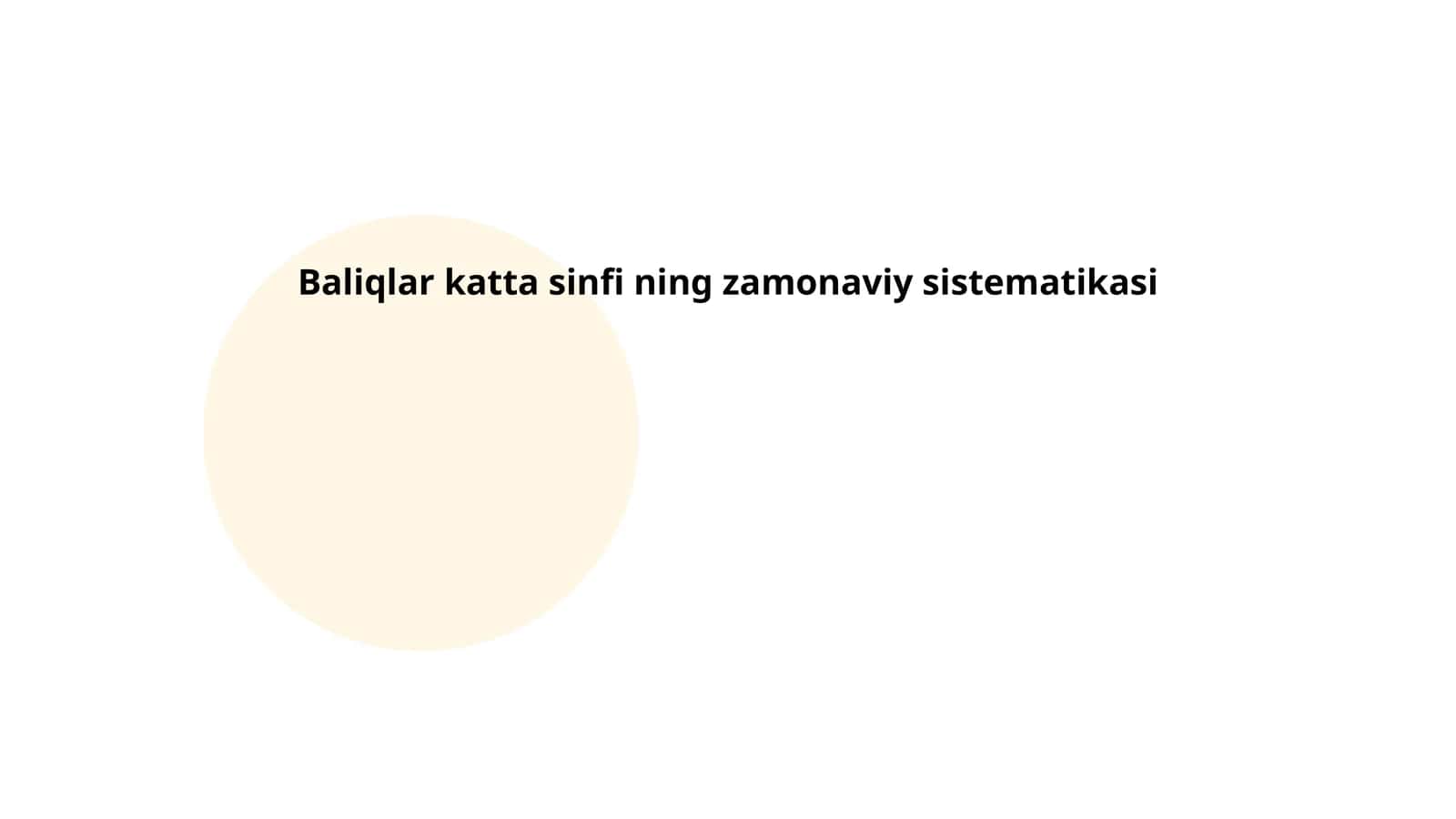 Baliqlar katta sinfi ning zamonaviy sistematikasi
