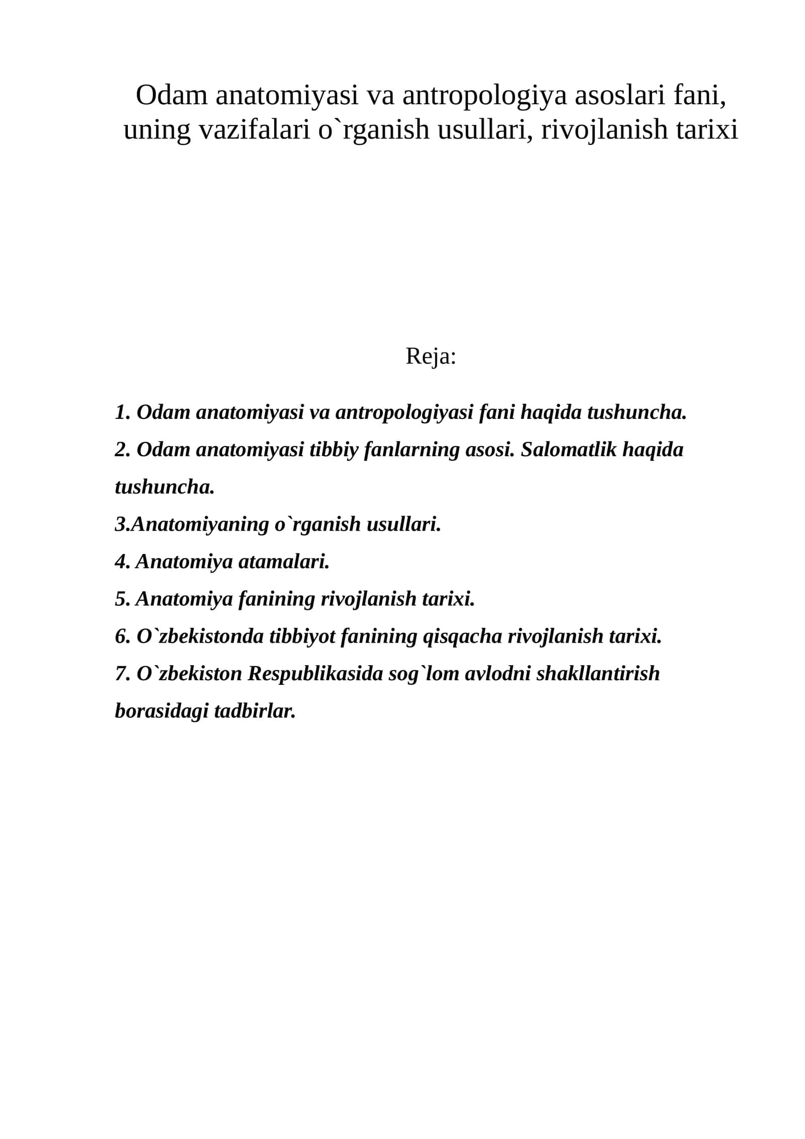 Odam anatomiyasi va antropologiya asoslari fani, uning vazifalari o`rganish usullari, rivojlanish tarixi