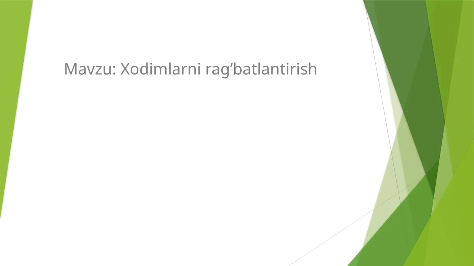 Xodimlarni rag’batlantirish