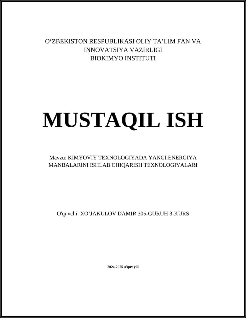 KIMYOVIY TEXNOLOGIYADA YANGI ENERGIYA MANBALARINI ISHLAB CHIQARISH TEXNOLOGIYALARI