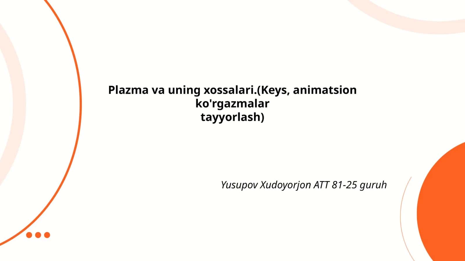 Plazma va uning xossalari