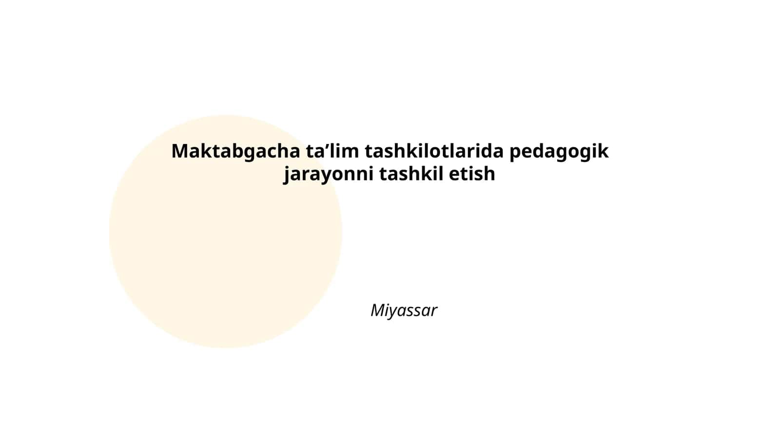 Maktabgacha taʼlim tashkilotlarida pedagogik jarayonni tashkil etish