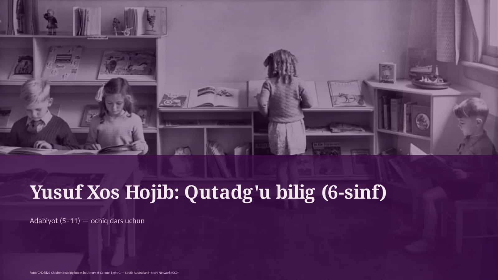 Yusuf Xos Hojib: Qutadg'u bilig (6-sinf)