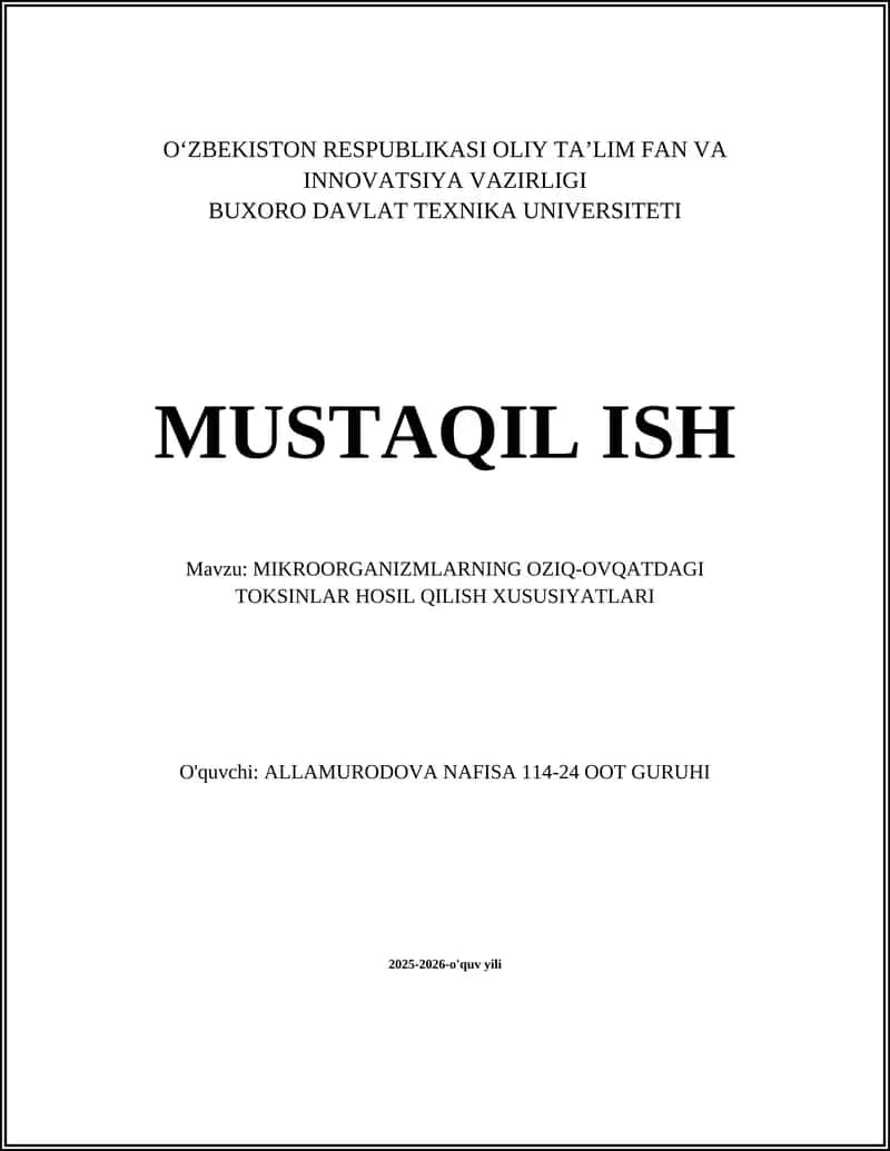 MIKROORGANIZMLARNING OZIQ-OVQATDAGI TOKSINLAR HOSIL QILISH XUSUSIYATLARI