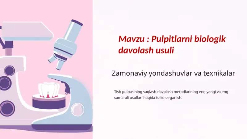 Pulpitlarni biologik davolash usuli