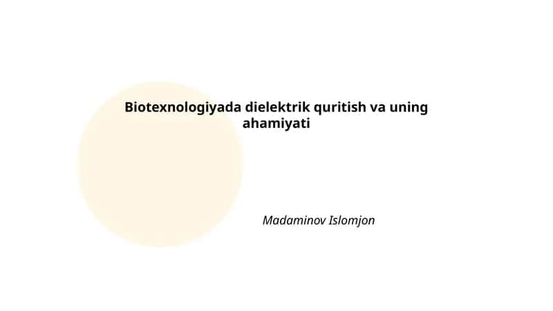 Biotexnologiyada dielektrik quritish va uning ahamiyati
