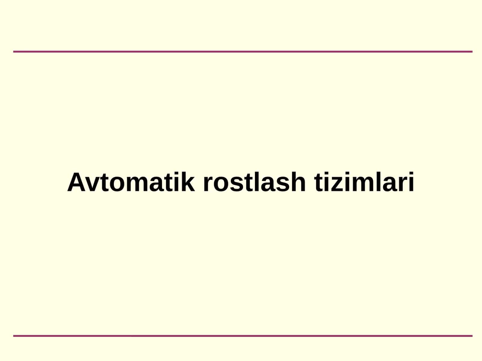 Avtomatik rostlash tizimlari
