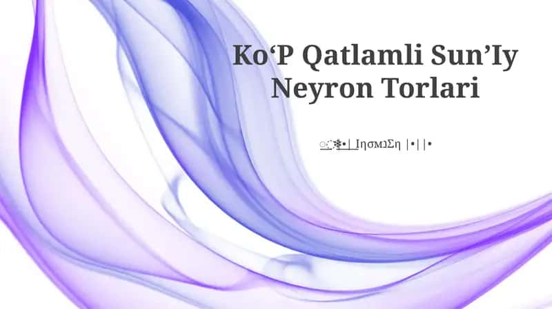 Ko'P Qatlamli Sun'Iy Neyron Torlari
