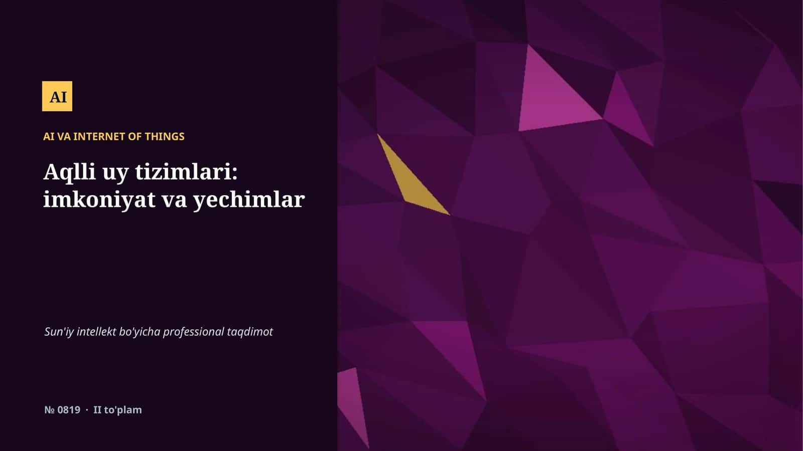 Aqlli uy tizimlari: imkoniyat va yechimlar