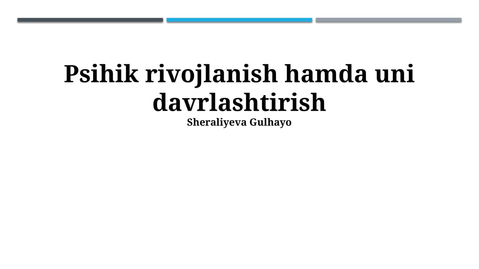 Psixik rivojlanish hamda uni davrlashtirish