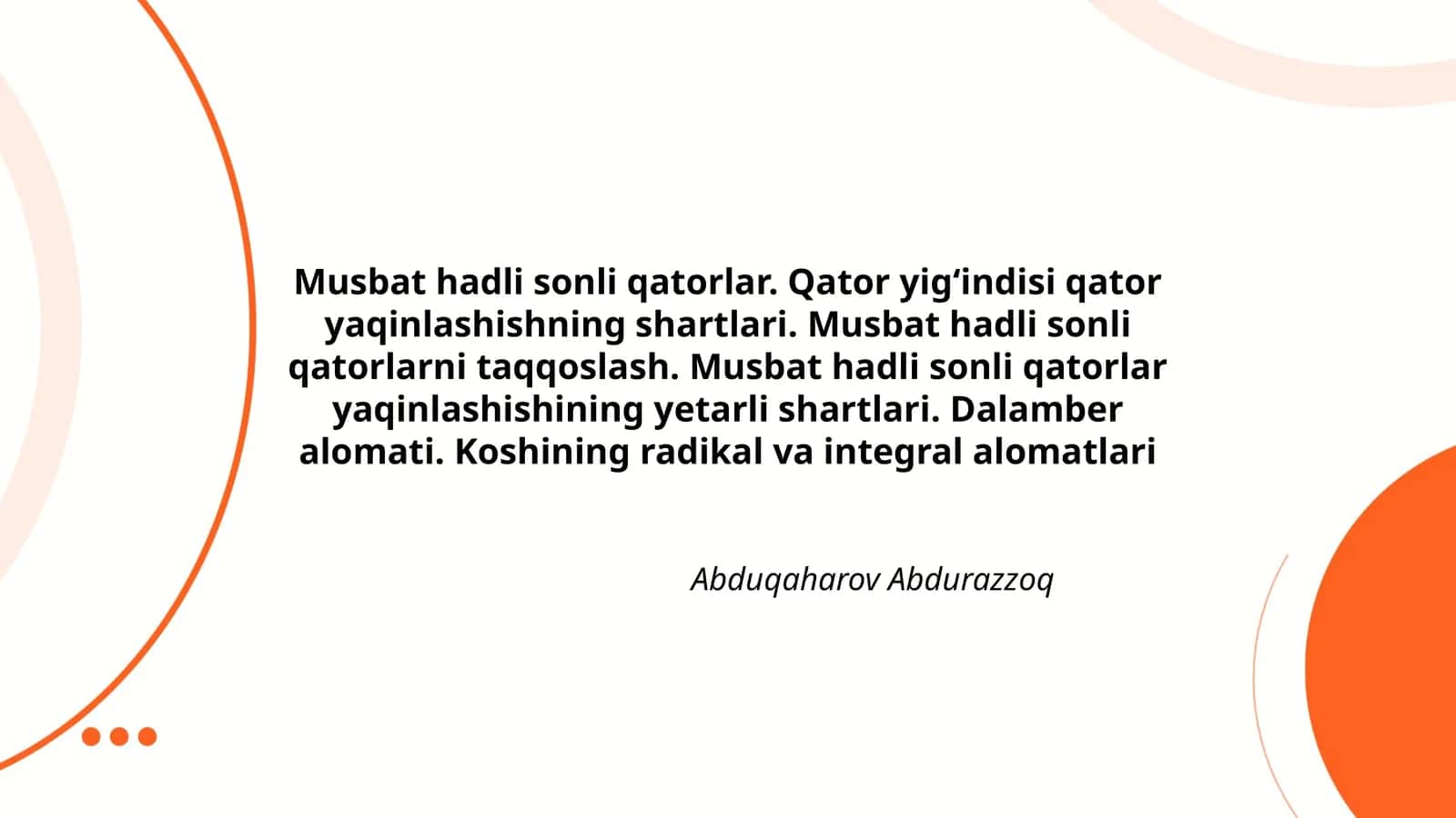 Musbat hadli sonli qatorlar