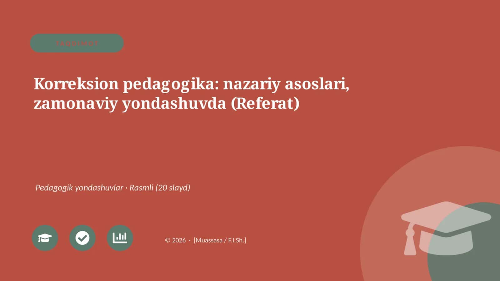 Korreksion pedagogika: nazariy asoslari, zamonaviy yondashuvda (Referat)