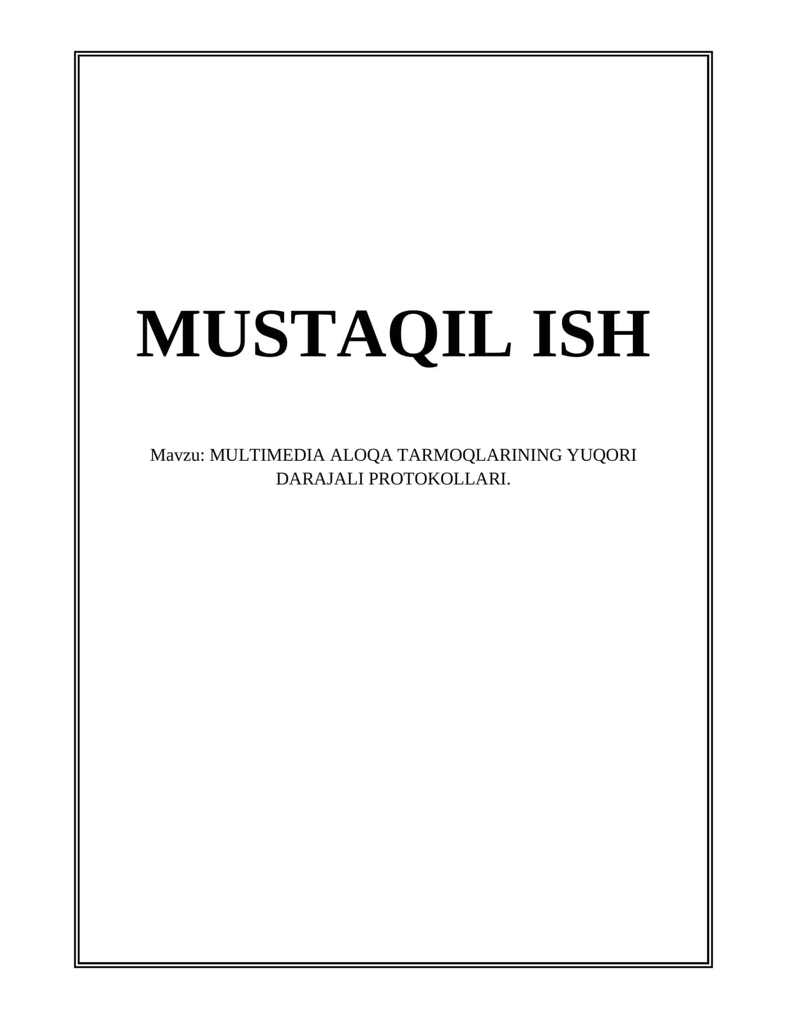 MULTIMEDIA ALOQA TARMOQLARINING YUQORI DARAJALI PROTOKOLLARI