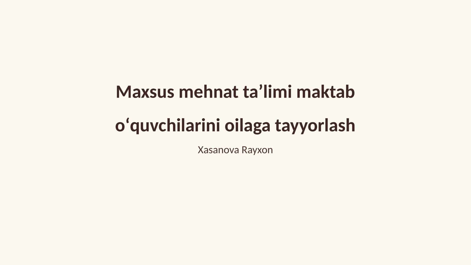 Maxsus mehnat taʼlimi maktab oʻquvchilarini oilaga tayyorlash