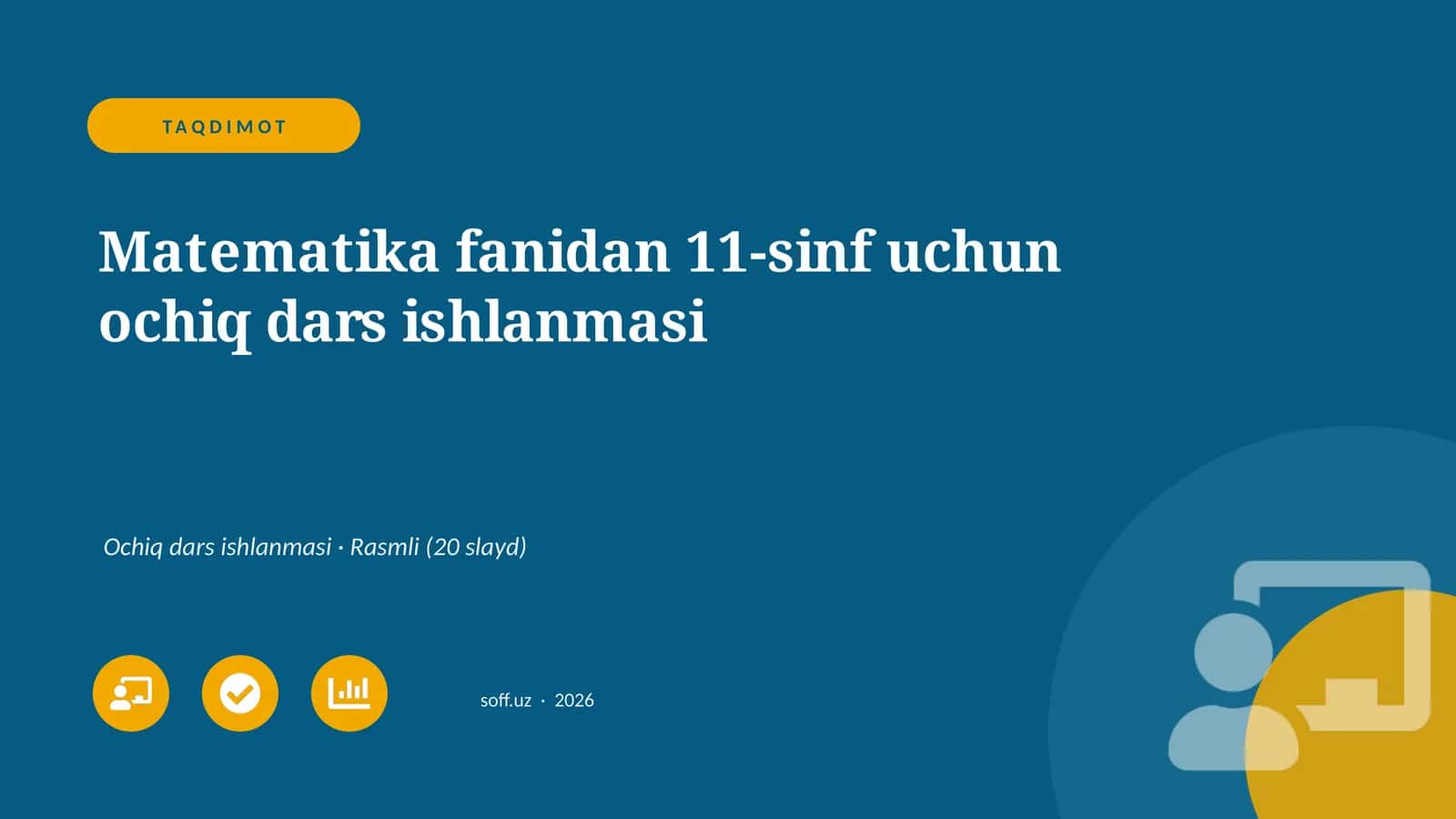 Matematika fanidan 11-sinf uchun ochiq dars ishlanmasi