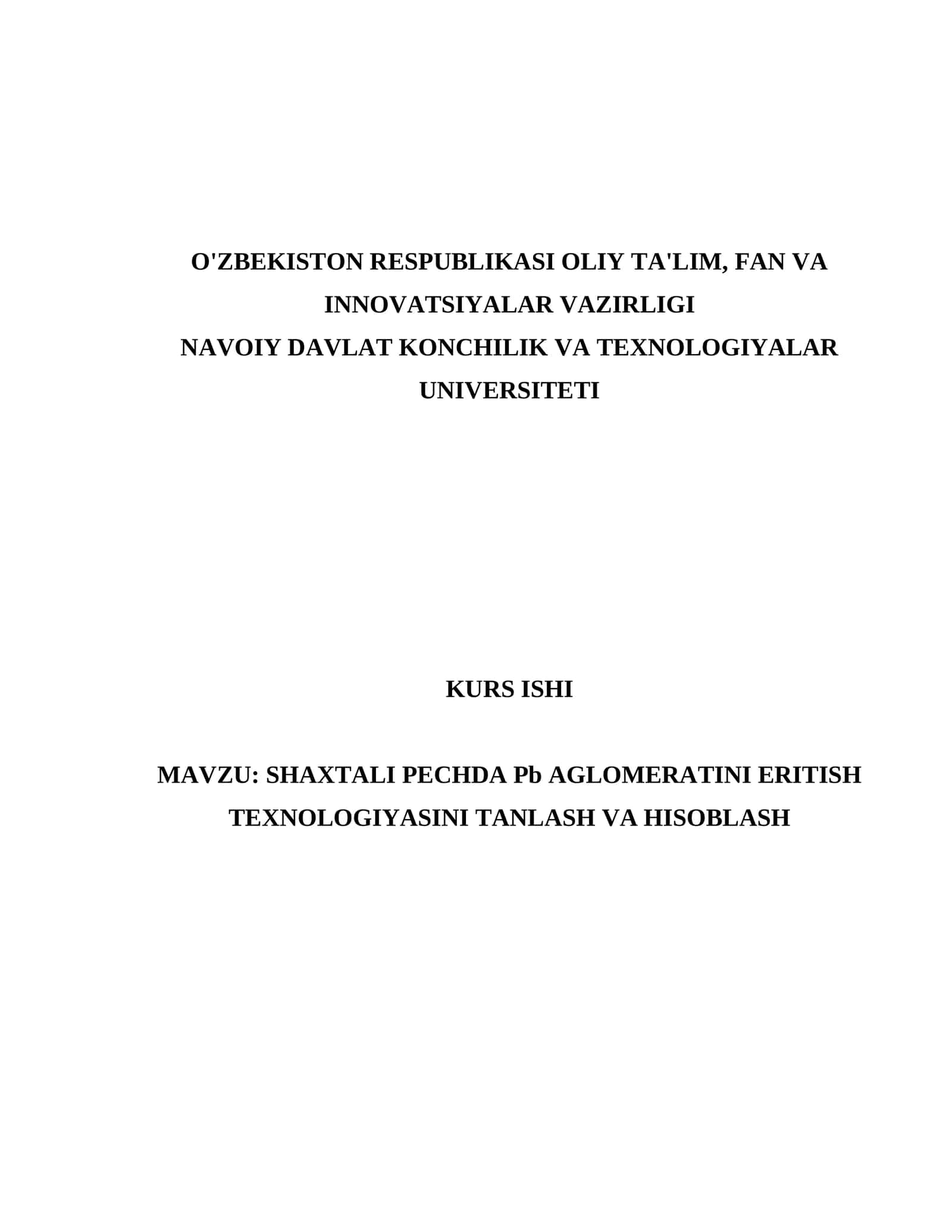 SHAXTALI PECHDA Pb AGLOMERATINI ERITISH TEXNOLOGIYASINI TANLASH VA HISOBLASH