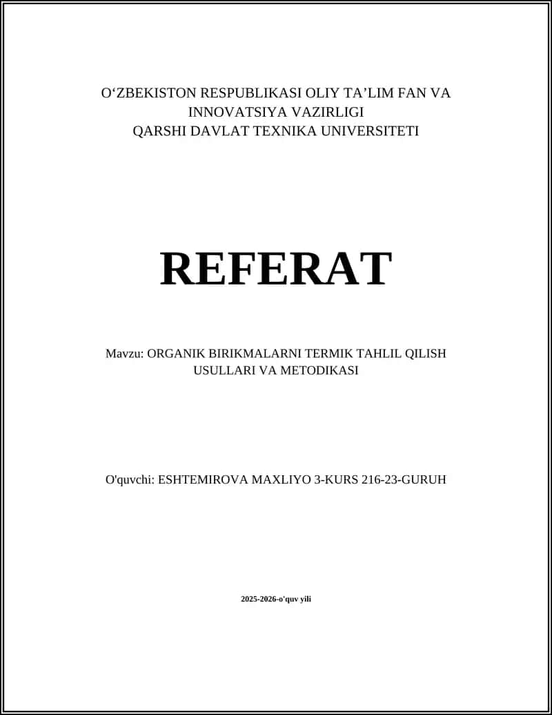 ORGANIK BIRIKMALARNI TERMIK TAHLIL QILISH USULLARI VA METODIKASI