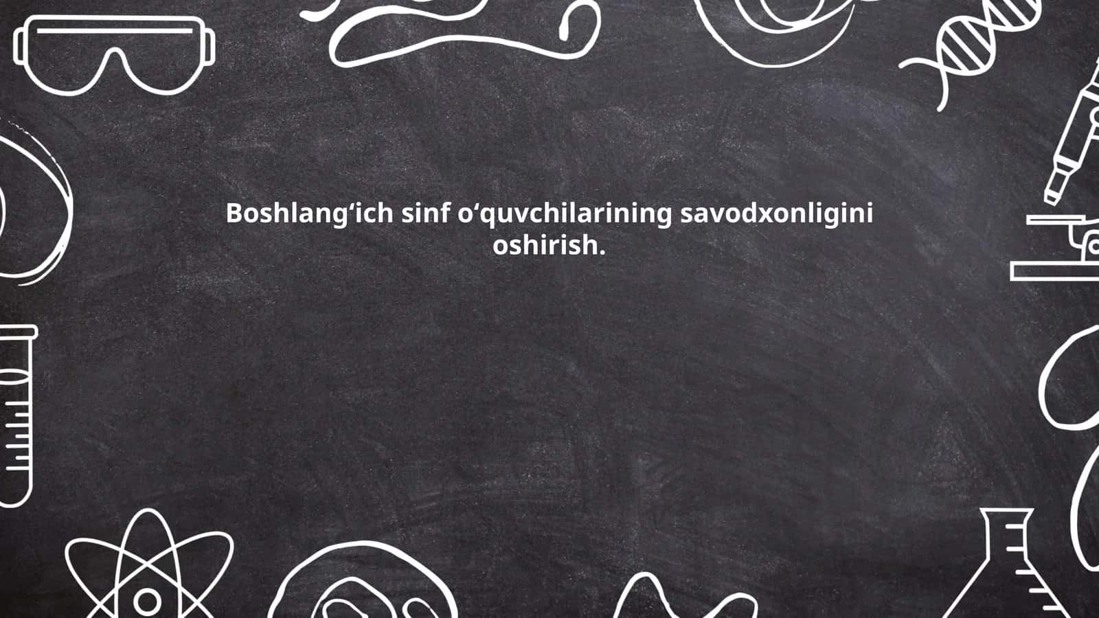Boshlangʻich sinf oʻquvchilarining savodxonligini oshirish