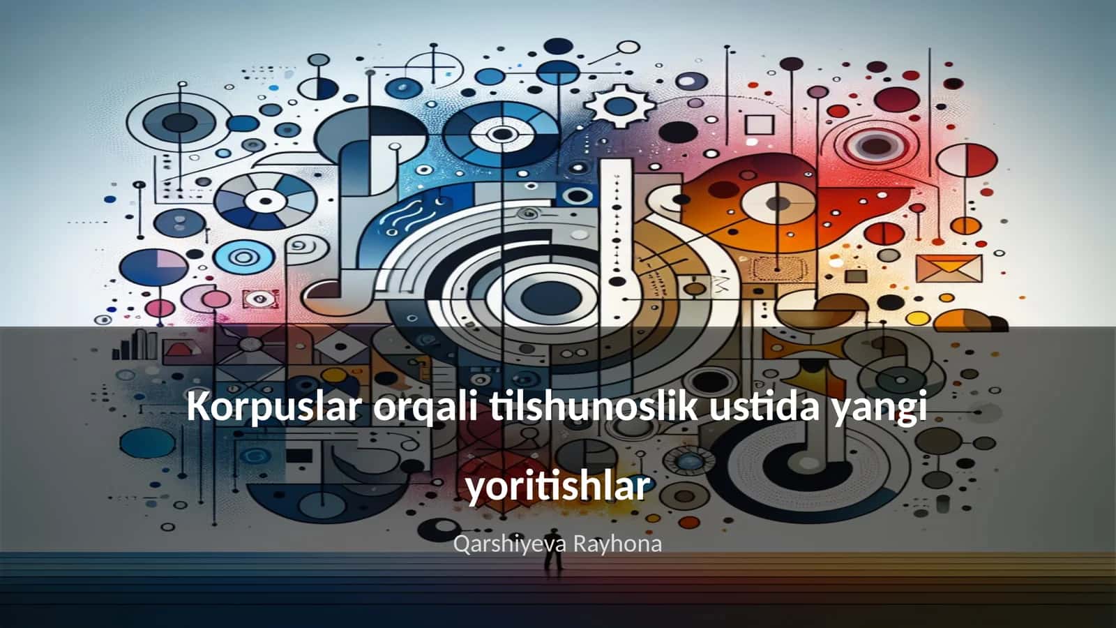 Korpuslar orqali tilshunoslik ustida yangi yoritishlar