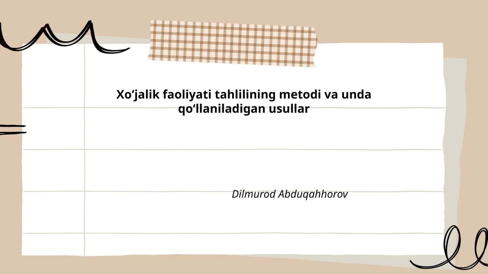 Xoʻjalik faoliyati tahlilining metodi va unda qoʻllaniladigan usullar