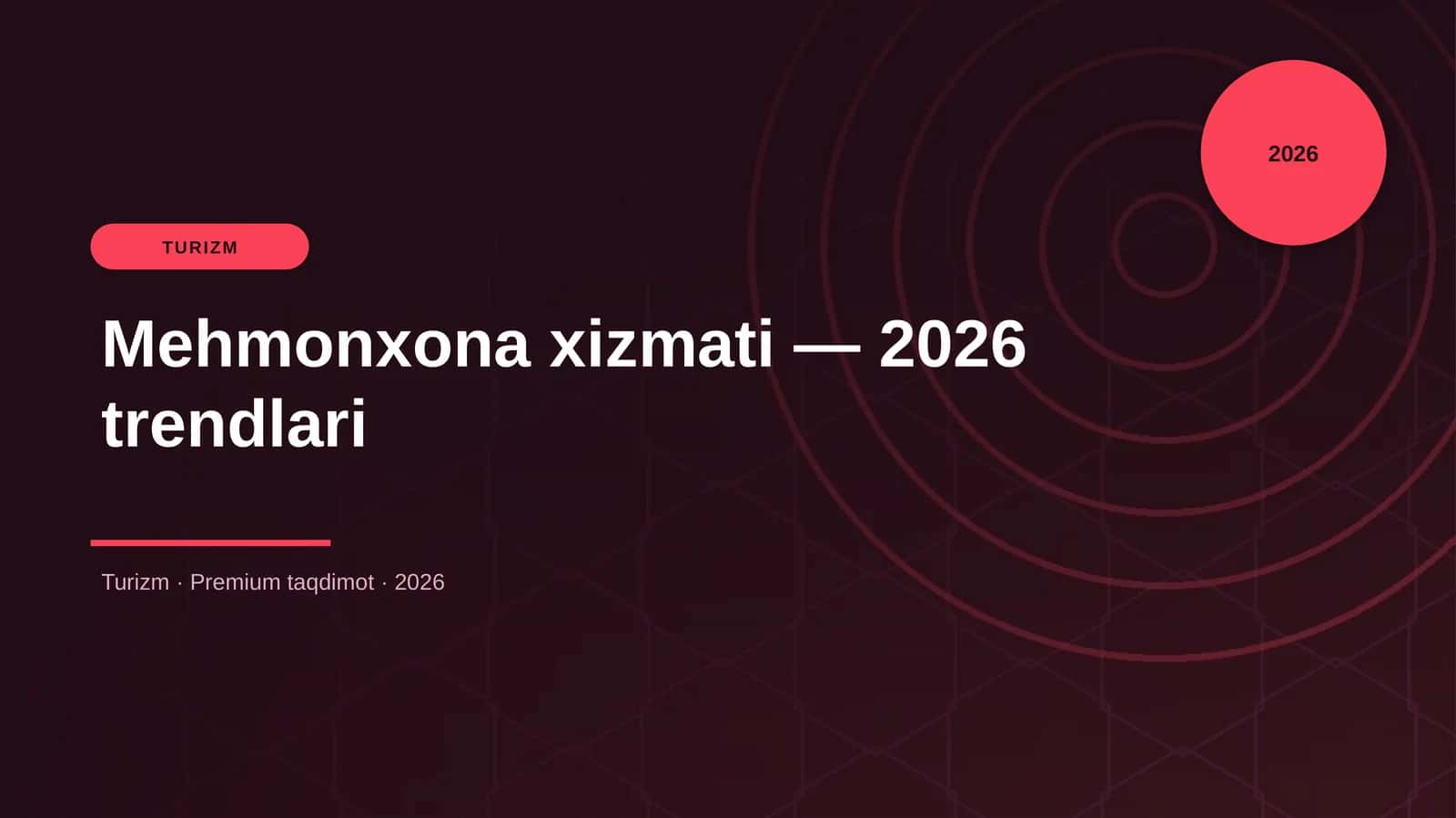 Mehmonxona xizmati — 2026 trendlari