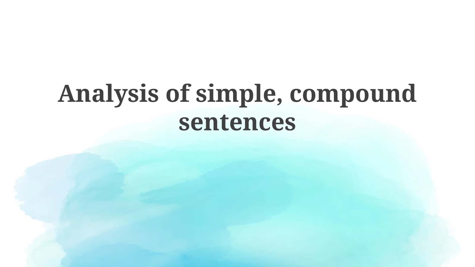 Analysis of simple, compoundsentences