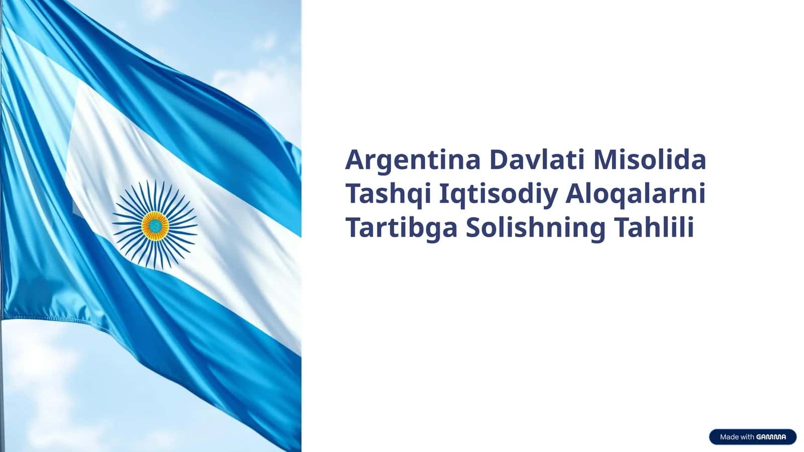 Argentina Davlati Misolida Tashqi Iqtisodiy Aloqalarni Tartibga Solishning Tahlili