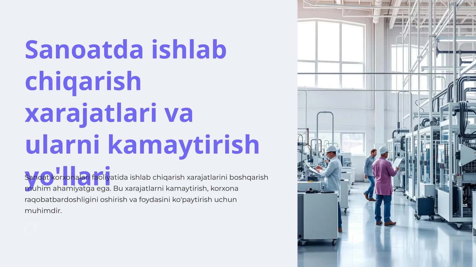 Sanoatda ishlab chiqarish xarajatlari va ularni kamaytirish yo'llari