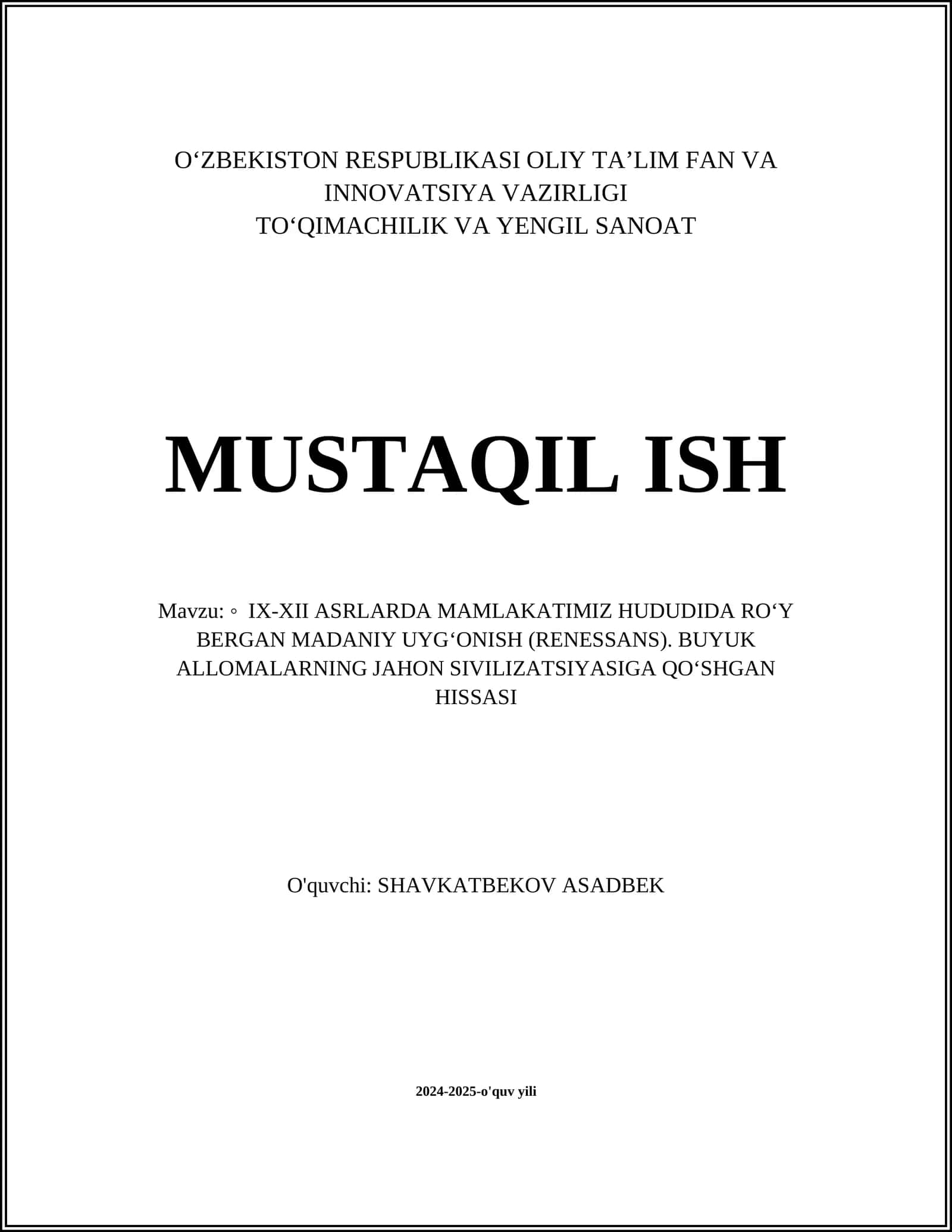 IX-XII ASRLARDA MAMLAKATIMIZ HUDUDIDA RO‘Y BERGAN MADANIY UYG‘ONISH (RENESSANS). BUYUK ALLOMALARNING JAHON SIVILIZATSIYASIGA QO‘SHGAN HISSASI