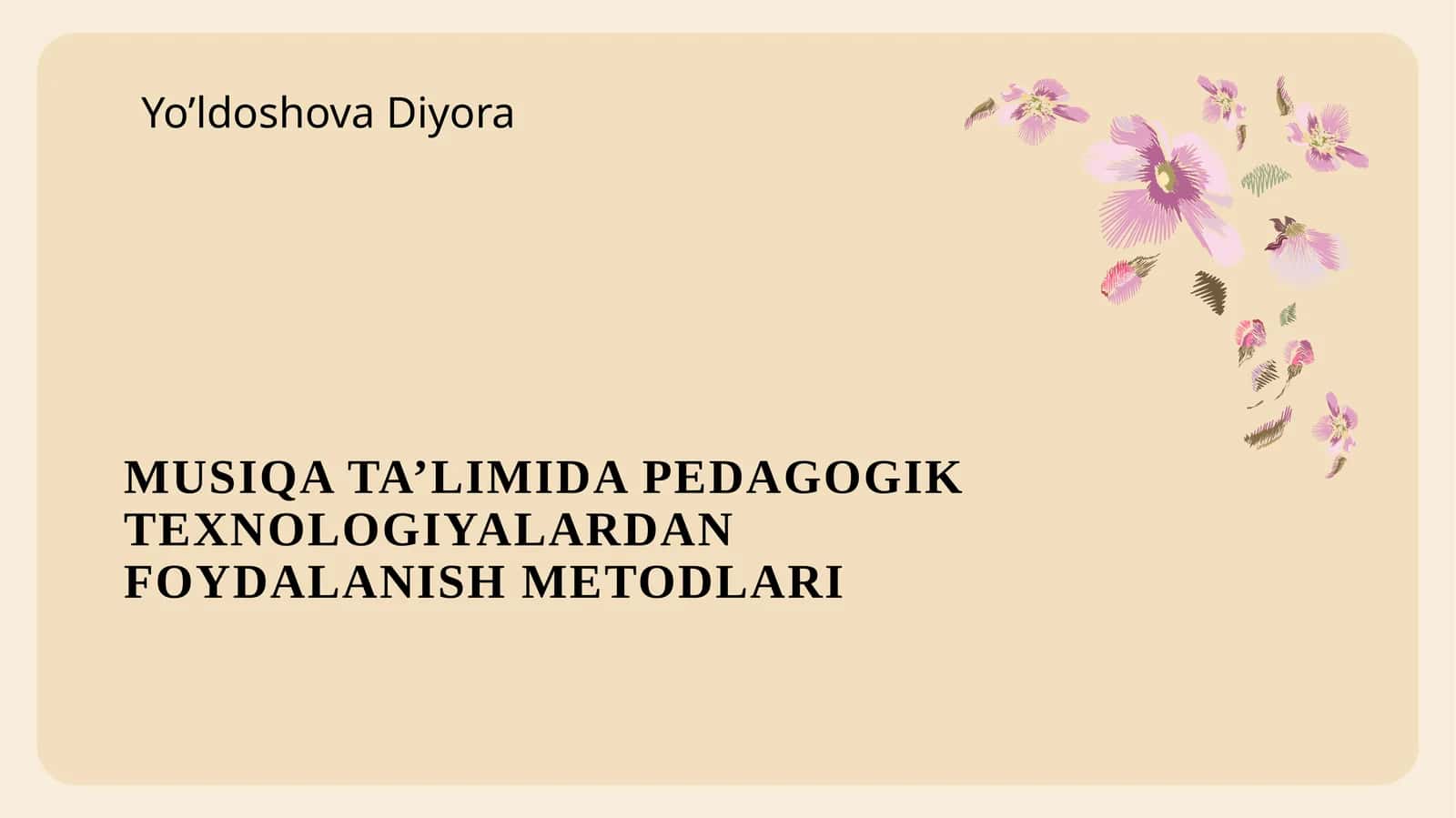 Musiqa Ta’limida Pedagogik Texnologiyalardan Foydalanish Metodlari