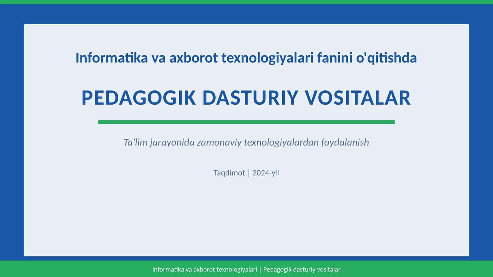 PEDAGOGIK DASTURIY VOSITALAR
