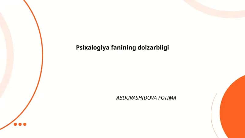 Psixologiya fanining dolzarbligi