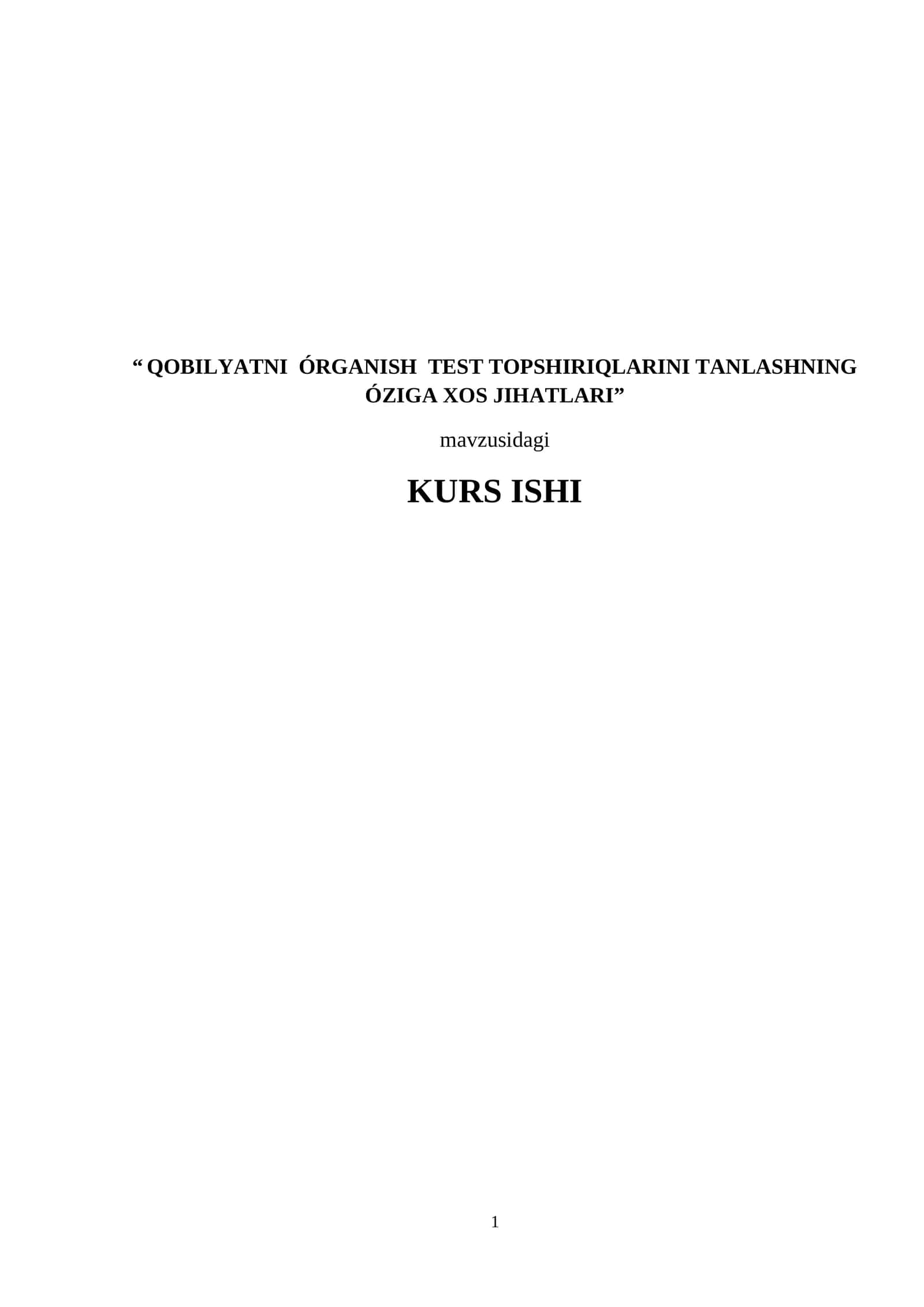 QОBILIYАTNI ÓRGАNISH TEST TОРSHIRIQLАRINI TАNLАSHNING ÓZIGА XОS JIHАTLАRI